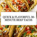 30-Minute Ground Beef Tacos Recipe