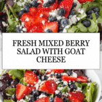 Mixed Berry Salad with Goat Cheese and Balsamic Vinegar Recipe