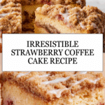 Strawberry Coffee Cake Recipe