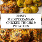 Roasted Mediterranean Chicken Thighs & Baby Potatoes Recipe