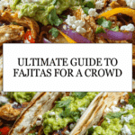 A Crowd + The Best Toppings For Fajitas! Recipe