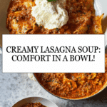 Easy & Creamy Lasagna Soup Recipe