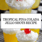 Pina Colada Jello Shots Recipe