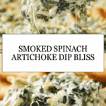 Smoked Spinach Artichoke Dip Recipe