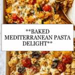 Baked Mediterranean Pasta Recipe