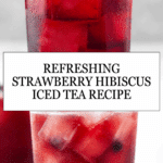 Strawberry Hibiscus Iced Tea Recipe