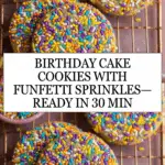 30 Minute Birthday Cake Cookies Recipe