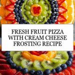 Fruit Pizza Recipe