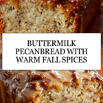 Buttermilk Sweet Alabama Pecanbread Recipe