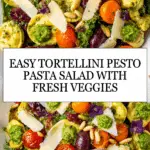 Tortellini Pesto Pasta Salad Recipe