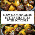 Slow Cooker Garlic Butter Beef Bites & Potatoes Recipe