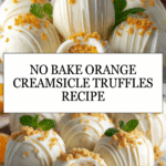No Bake Orange Creamsicle Truffles Recipe