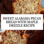 Sweet Alabama Pecan Bread Recipe